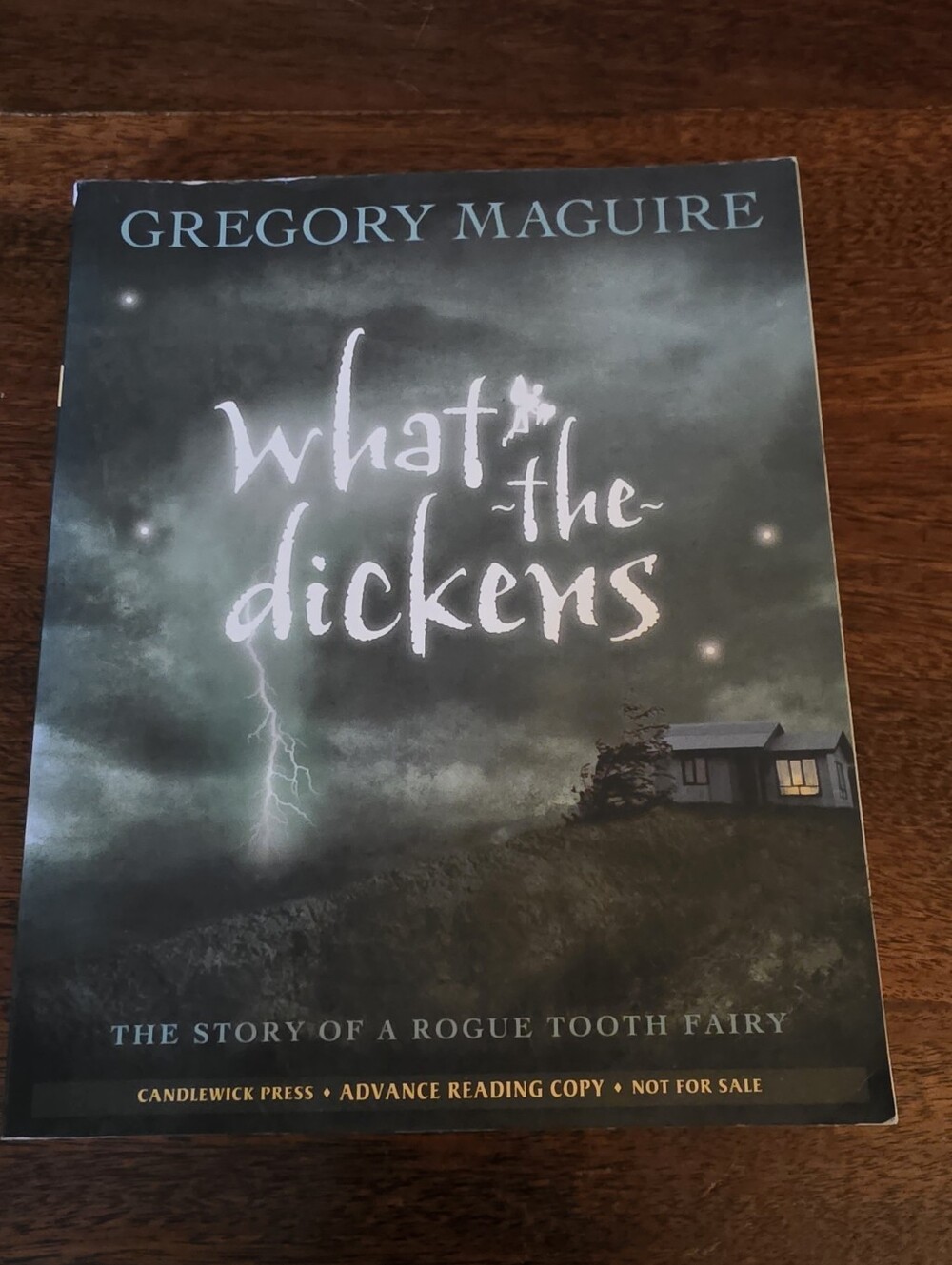What The Dickens By Gregory Maguire Paperback ARC Galley Advance Reading Copy
